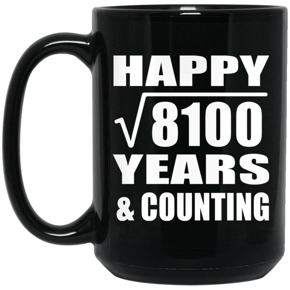 Happy 90th Anniversary Square Root of 8100 Years & Counting - 15oz Coffee Mug Black