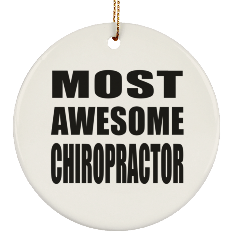 Most Awesome Chiropractor - Circle Ornament