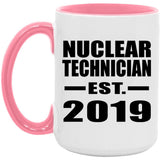Nuclear Technician Established EST. 2019 - 15oz Accent Mug Pink