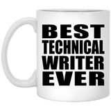 Best Technical Writer Ever - 11 Oz Coffee Mug