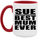 Sue Best Mum Ever - 15oz Accent Mug Red