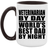 Veterinarian By Day World's Best Dad By Night - 15oz Accent Mug Black