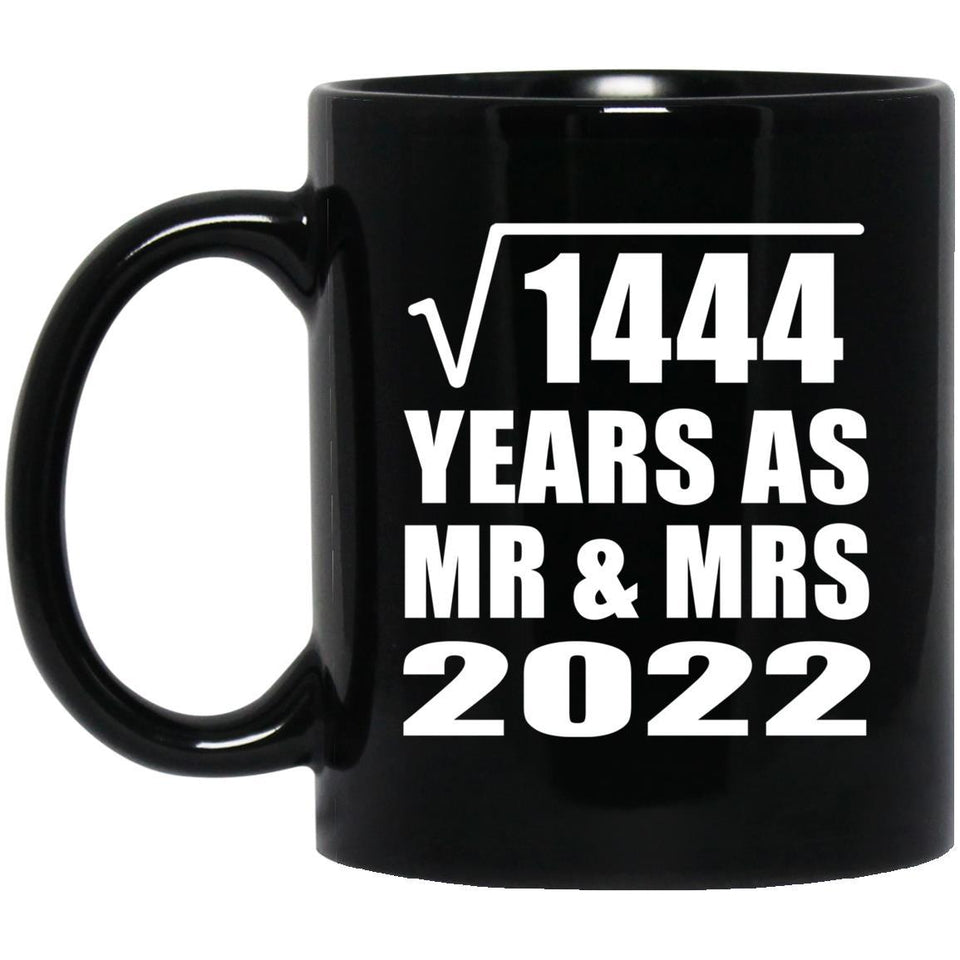 38th Anniversary Square Root of 1444 Years As Mr & Mrs 2022 - 11oz Coffee Mug Black