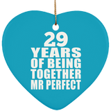 29th Anniversary 29 Years Of Being Mr Perfect - Heart Ornament