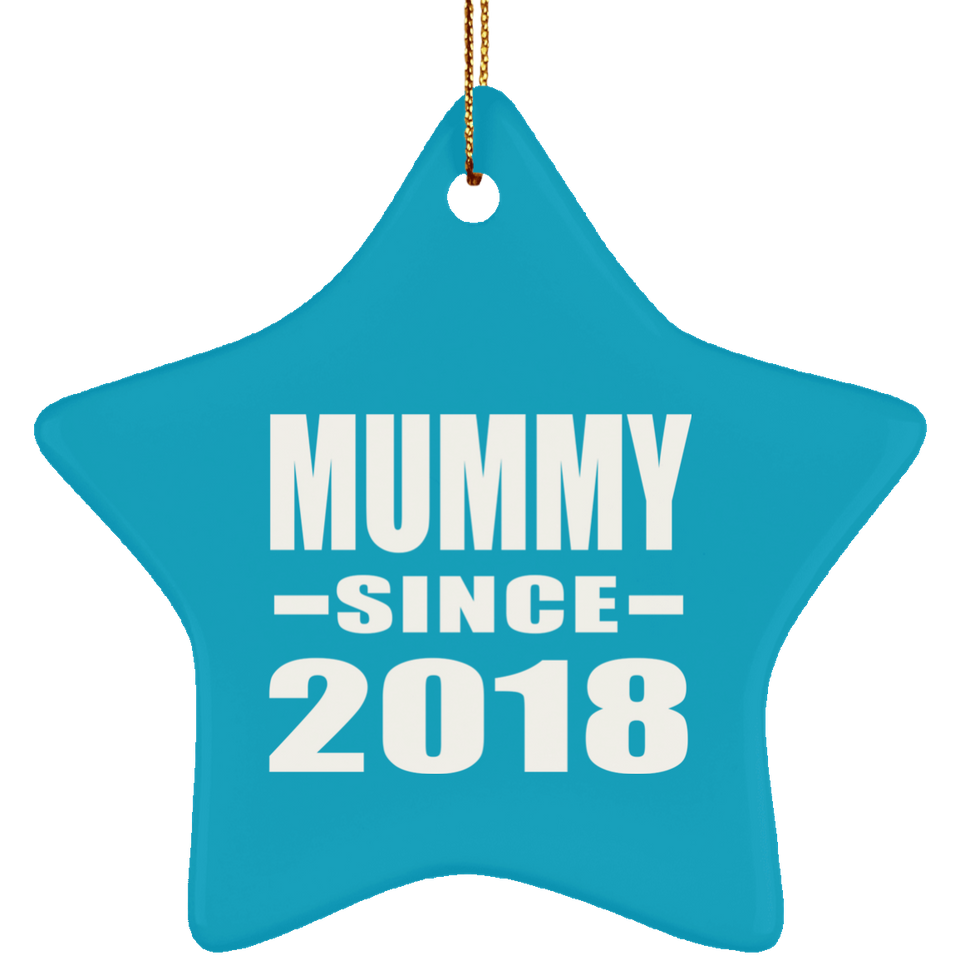 Mummy Since 2018 - Star Ornament