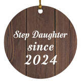Step Daughter Since 2024 - Circle Ornament D