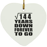 12th Anniversary Square Root of 144 Years Down Forever To Go - Heart Ornament