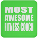 Most Awesome Fitness Coach - Drink Coaster