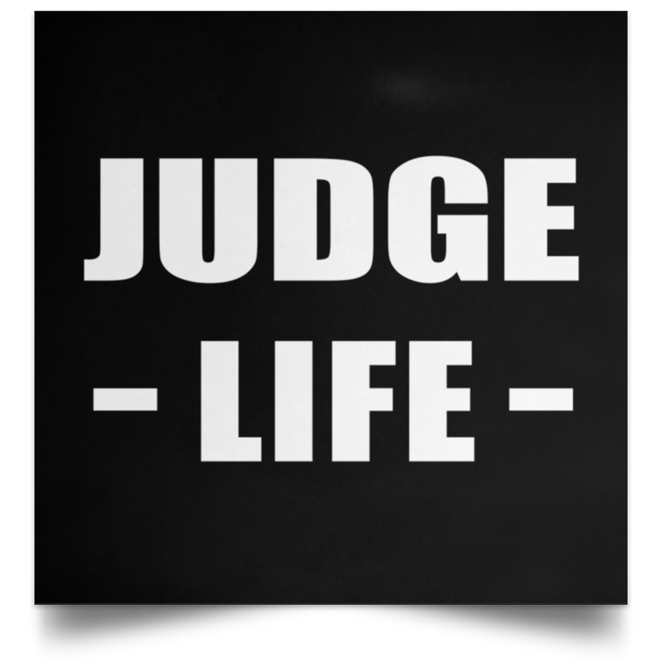 Judge Life - Poster Square