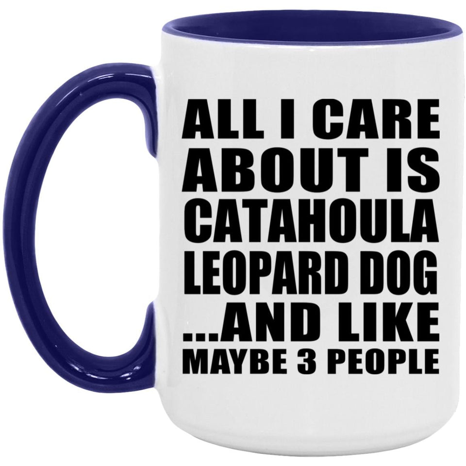 All I Care About Is Catahoula Leopard Dog - 15oz Accent Mug Purple