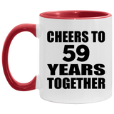59th Anniversary Cheers To 59 Years Together - 11oz Accent Mug Red