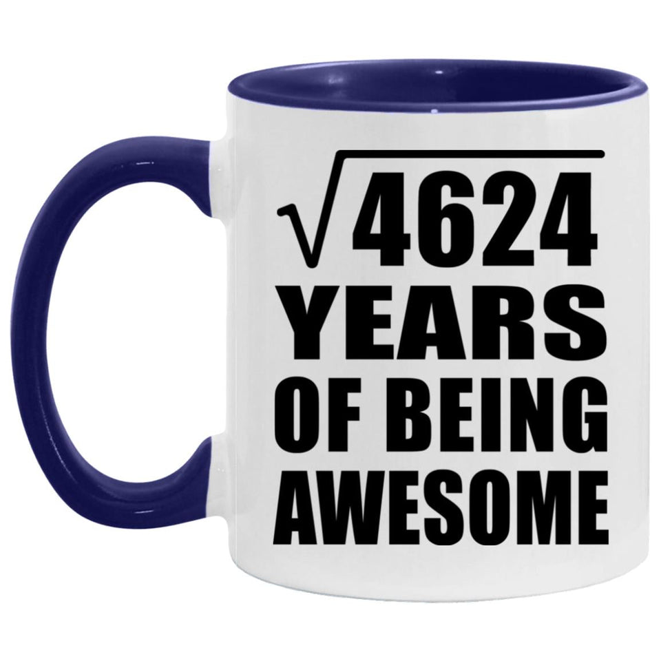 68th Birthday Square Root Of 4624 Years Of Being Awesome - 11oz Accent Mug Purple