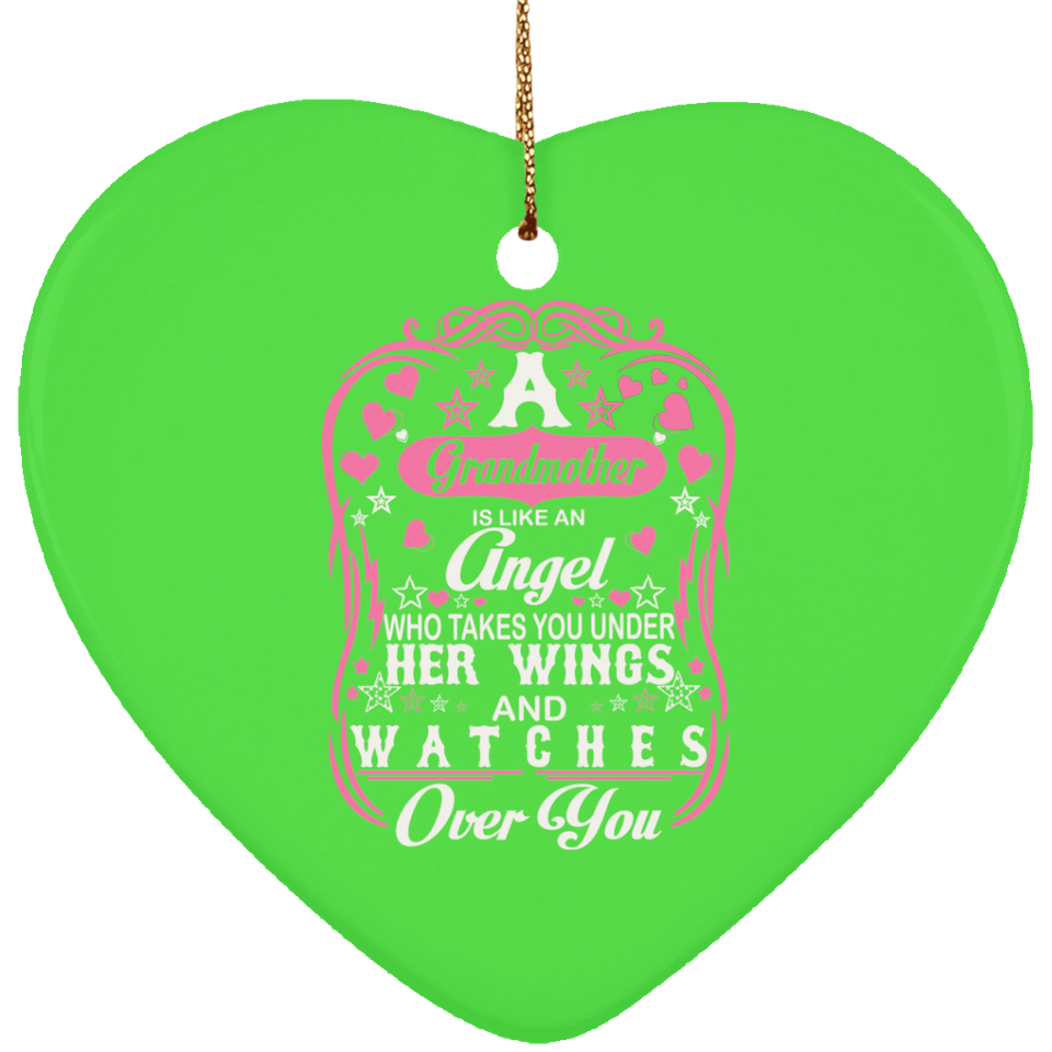 Grandmother Is Like An Angel Takes You Under Her Wings - Heart Ornament
