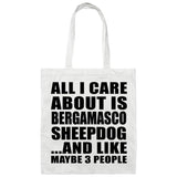 All I Care About Is Bergamasco Sheepdog - Tote Bag White