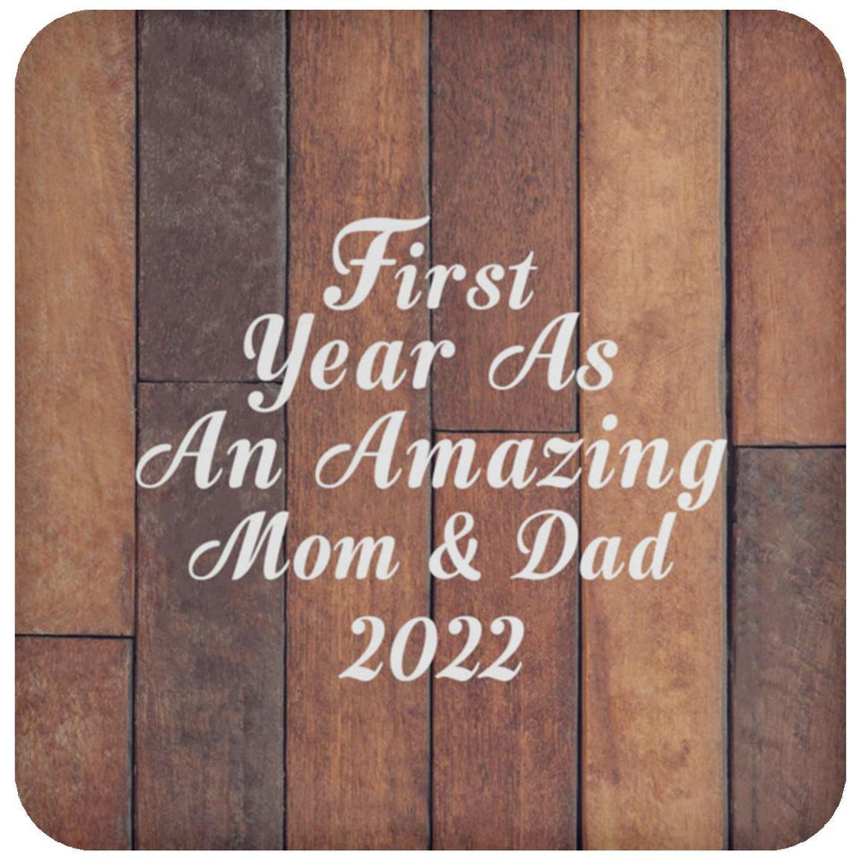 First Year As An Amazing Mom & Dad 2022 - Drink Coaster E