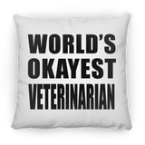 World's Okayest Veterinarian - Throw Pillow