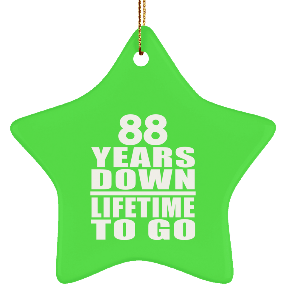 88th Anniversary 88 Years Down Lifetime To Go - Star Ornament