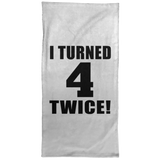 8th Birthday I Turned 4 Twice - Hand Towel