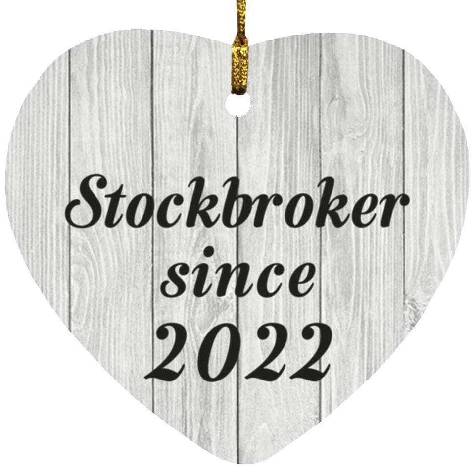 Stockbroker Since 2022 - Heart Ornament F