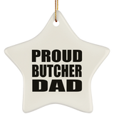 Proud Butcher Dad - Star Ornament