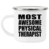 Most Awesome Physical Therapist - 12oz Camping Mug