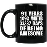 91st Birthday 91 Years 1092 Months 33237 Days Of Awesome - 11oz Coffee Mug Black