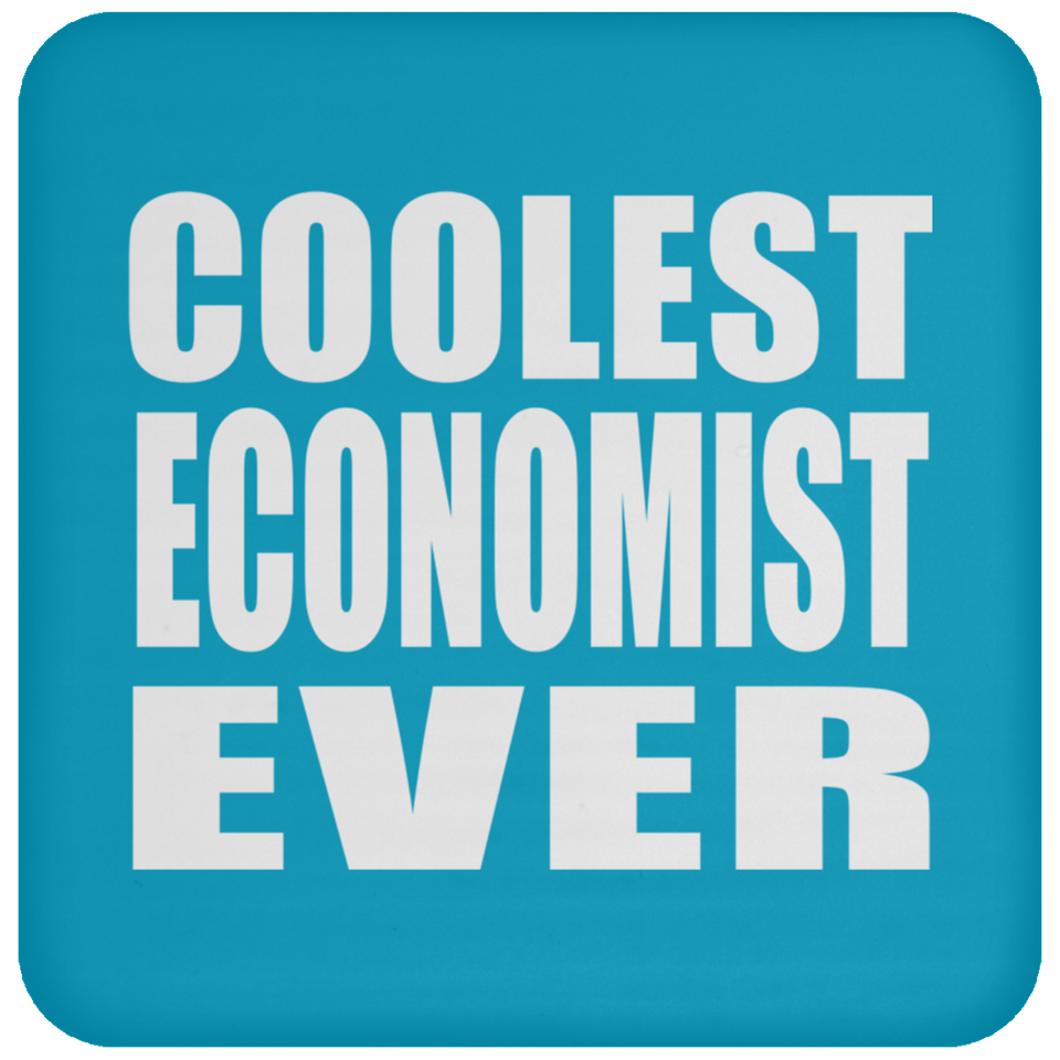 Coolest Economist Ever - Drink Coaster