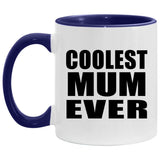 Coolest Mum Ever - 11oz Accent Mug Purple