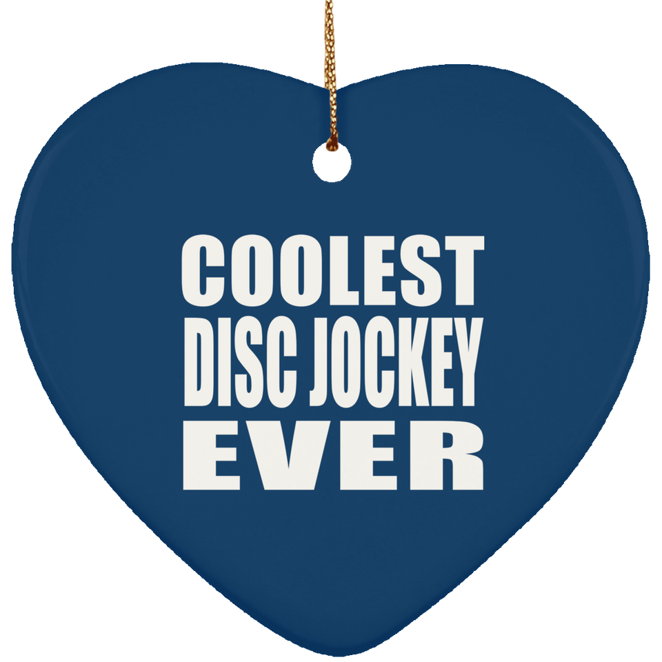 Coolest Disc Jockey Ever - Heart Ornament