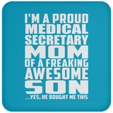 Proud Medical Secretary Mom Of Awesome Son - Drink Coaster