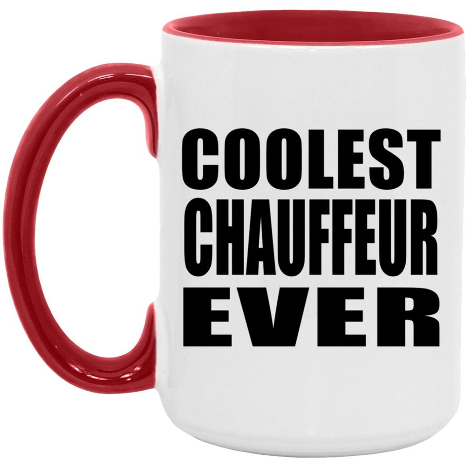 Coolest Chauffeur Ever - 15oz Accent Mug Red