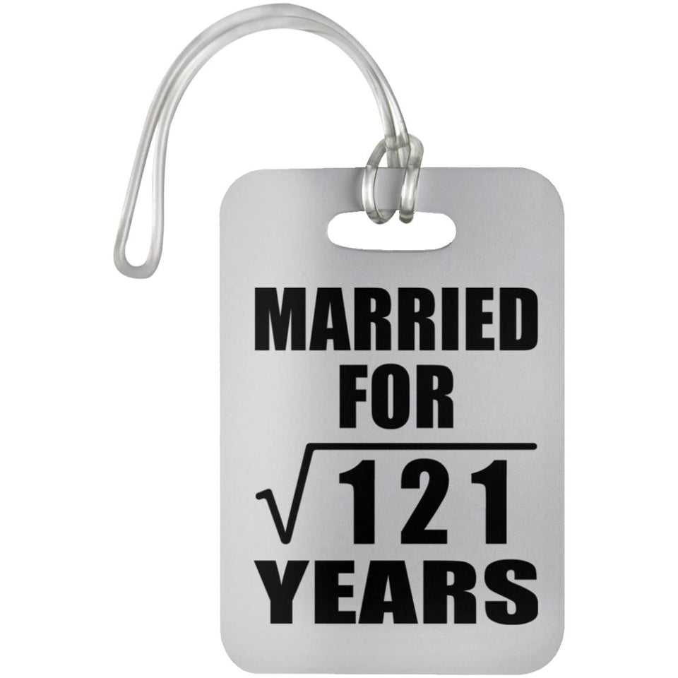 11th Anniversary Married For Square Root of 121 Years - Luggage Bag Tag