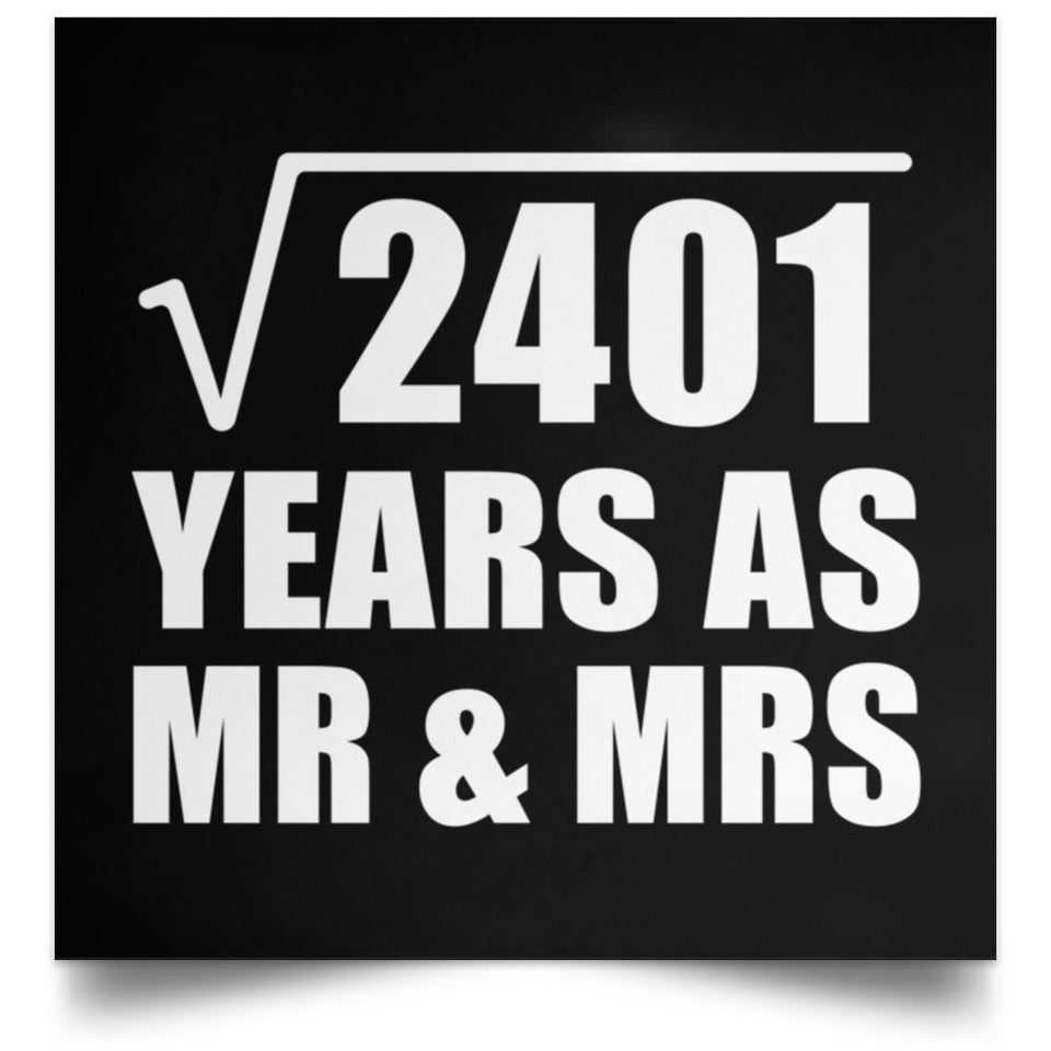 49th Anniversary Square Root of 2401 Years As Mr & Mrs - Poster Square