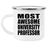 Most Awesome University Professor - 12oz Camping Mug