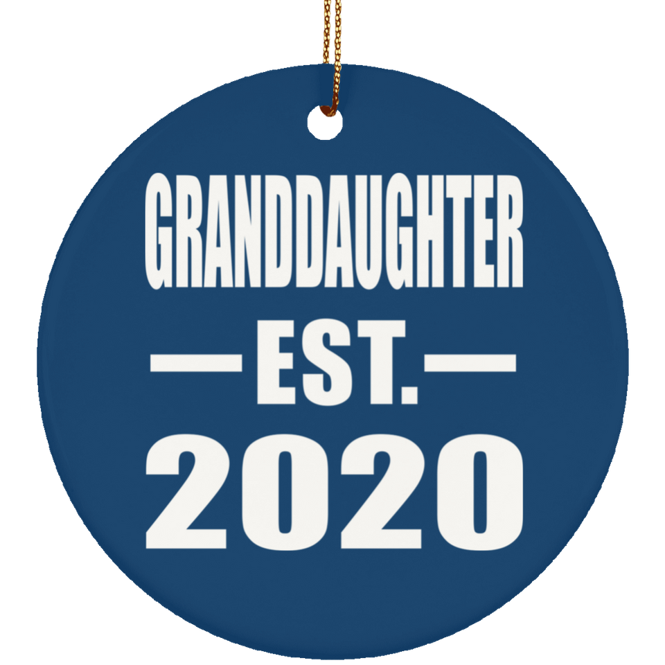 Granddaughter Established EST. 2020 - Circle Ornament