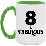 8th Birthday 8 & Fabulous - 15oz Accent Mug Green