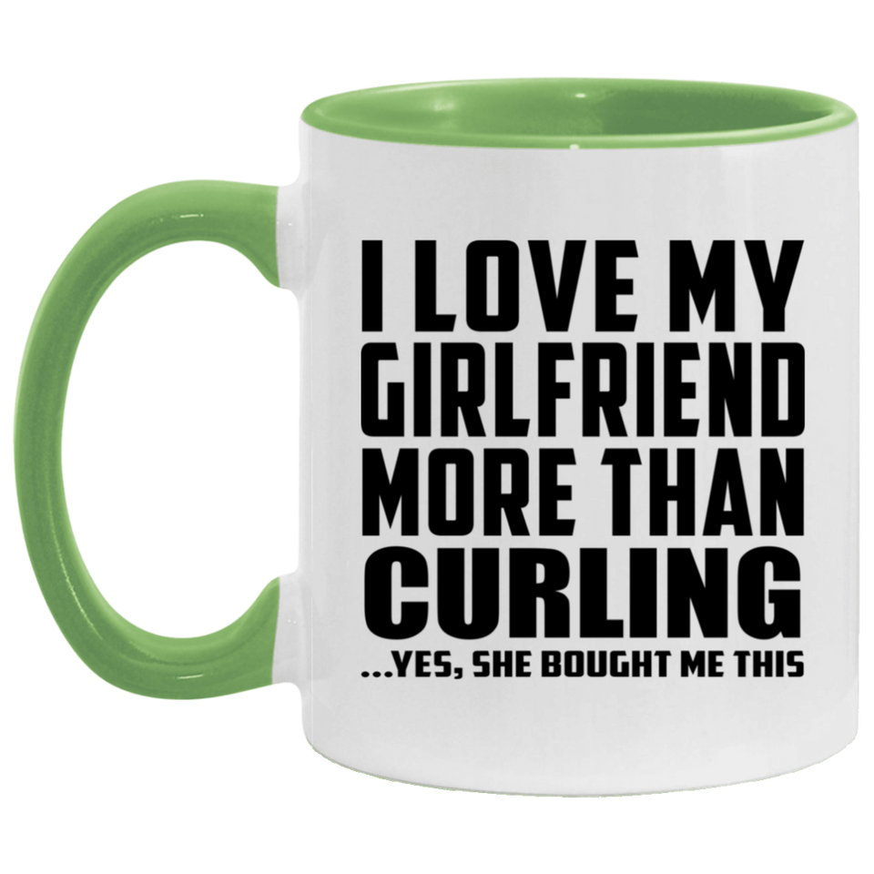 I Love My Girlfriend More Than Curling - 11oz Accent Mug Green