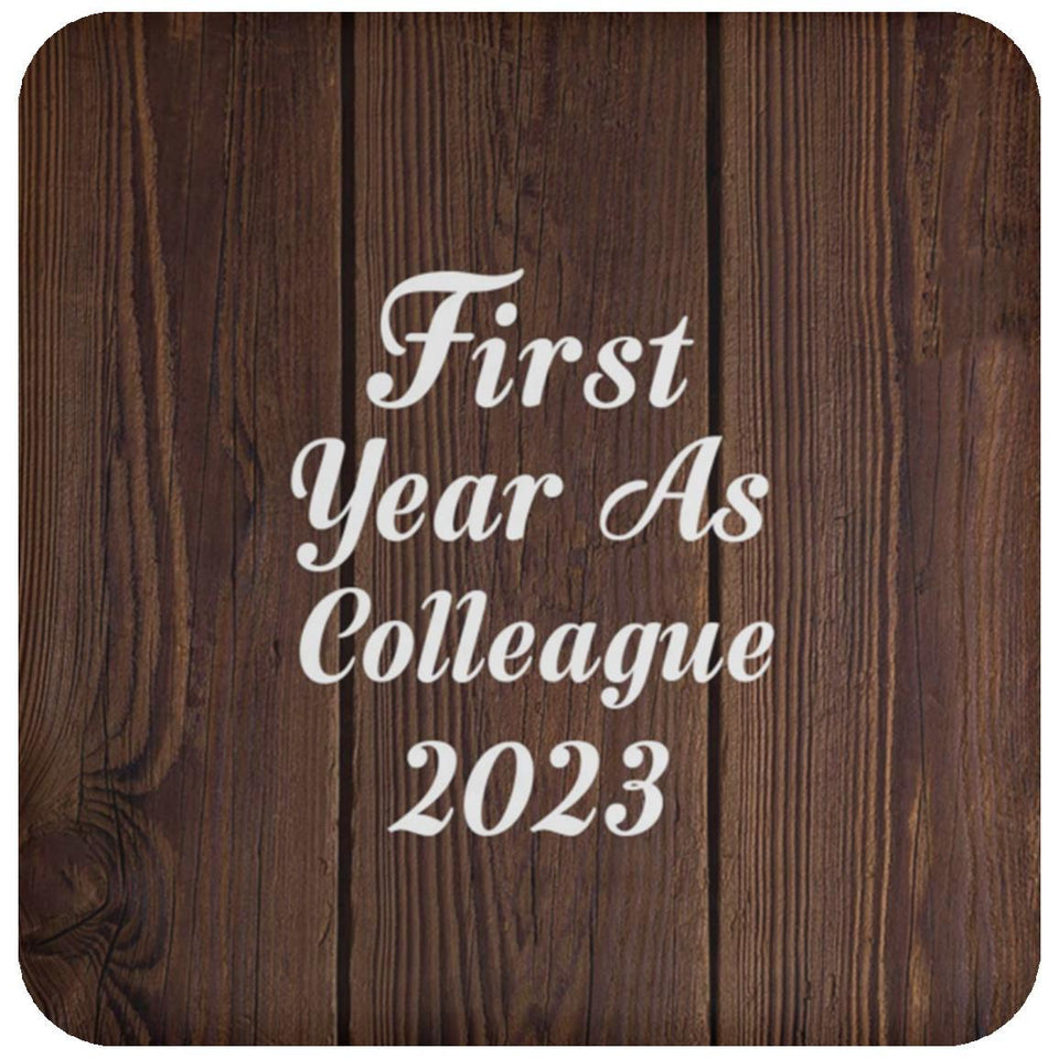 First Year As Colleague 2023 - Drink Coaster D