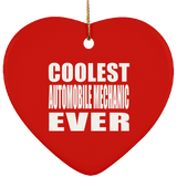 Coolest Automobile Mechanic Ever - Heart Ornament