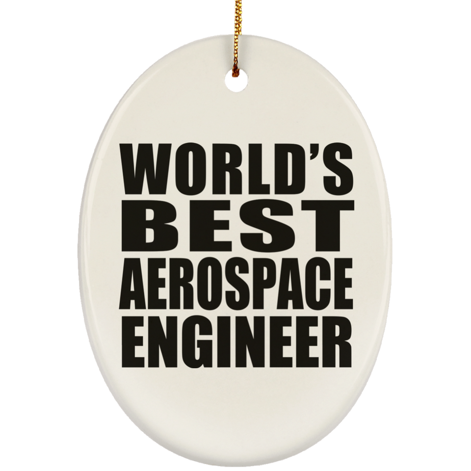 World's Best Aerospace Engineer - Oval Ornament