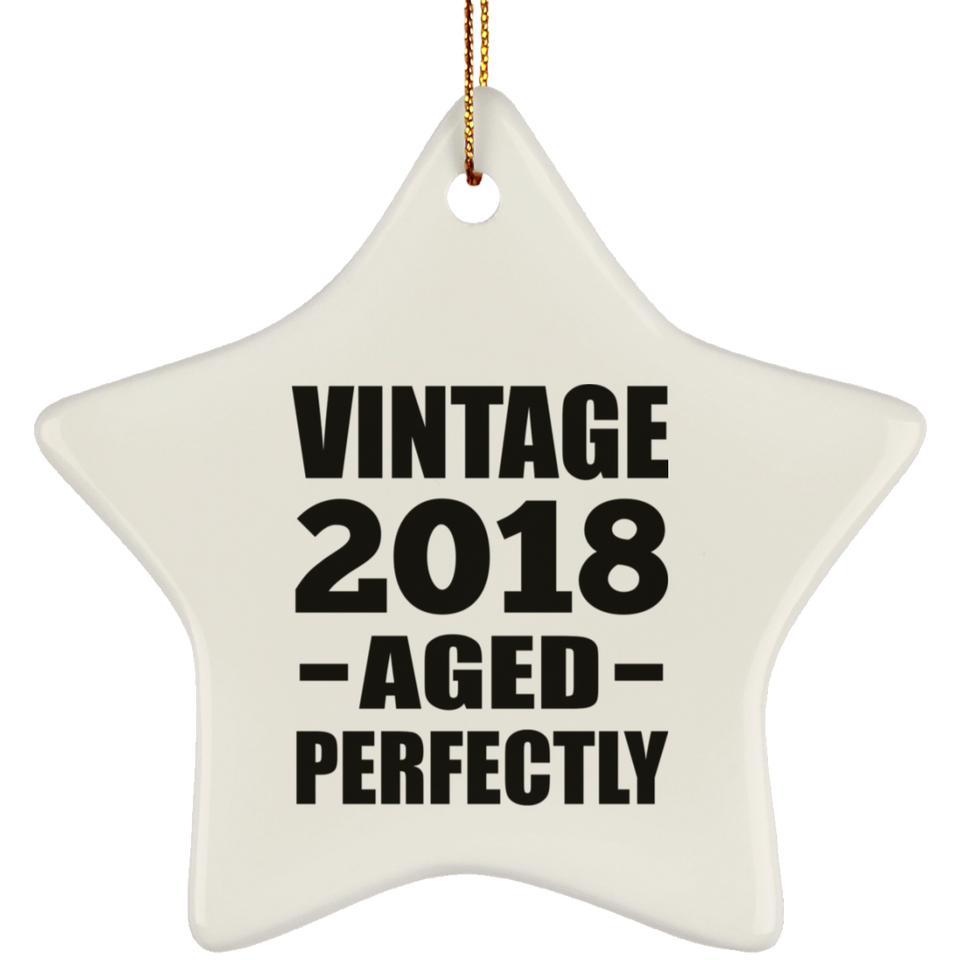 6th Birthday Vintage 2018 Aged Perfectly - Star Ornament