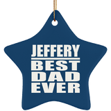 Jeffery Best Dad Ever - Star Ornament