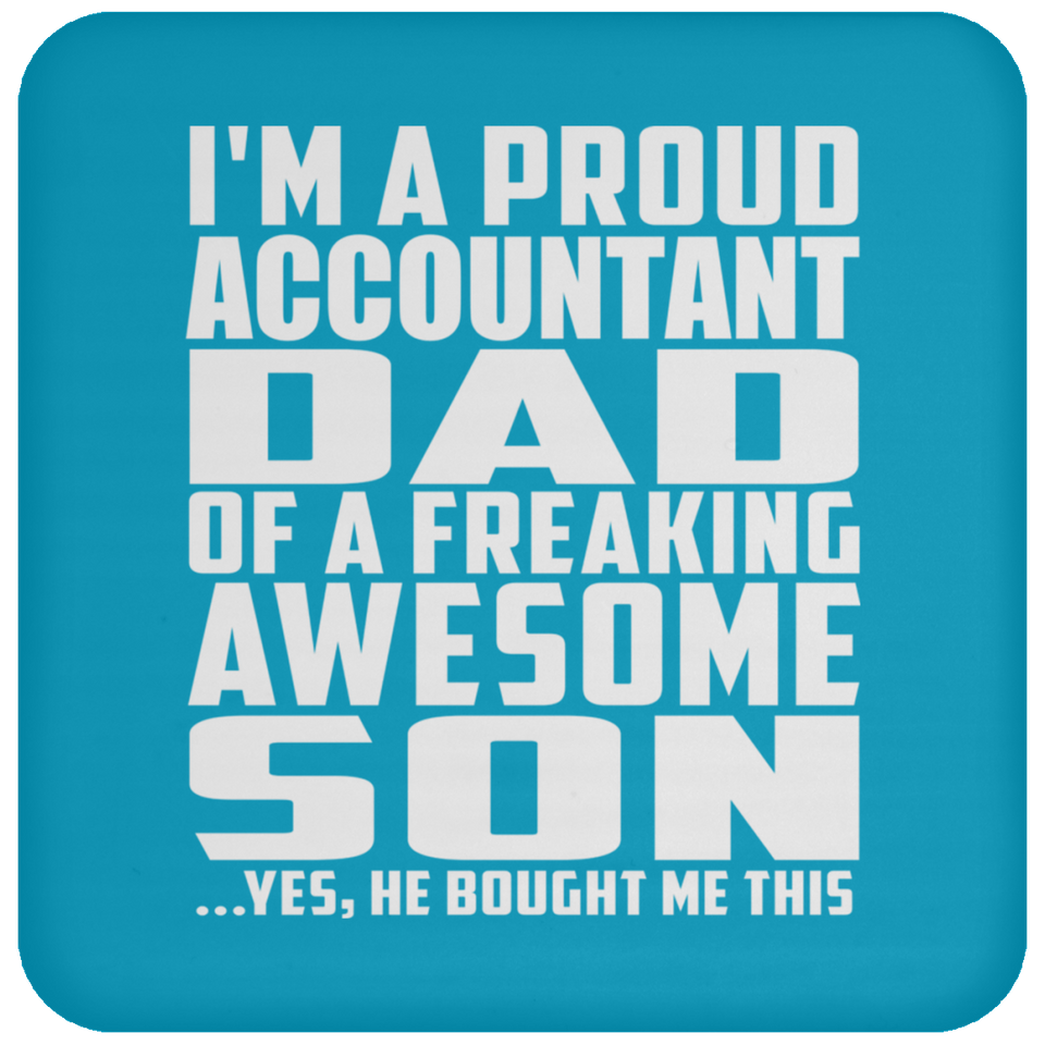 Proud Accountant Dad Of Awesome Son - Coaster