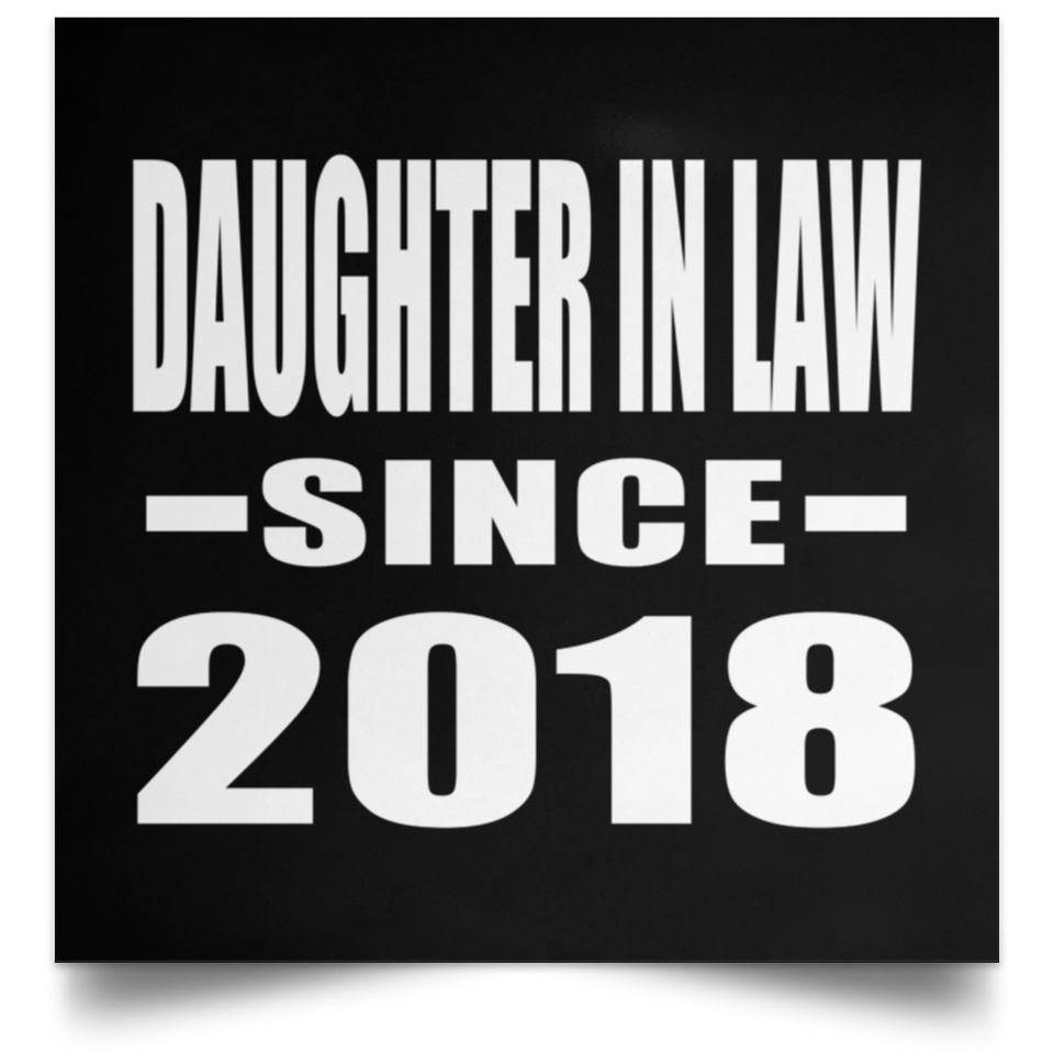 Daughter In Law Since 2018 - Poster Square