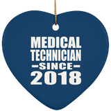 Medical Technician Since 2018 - Heart Ornament