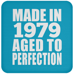 45th Birthday Made In 1979 Aged to Perfection - Drink Coaster
