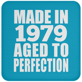 45th Birthday Made In 1979 Aged to Perfection - Drink Coaster