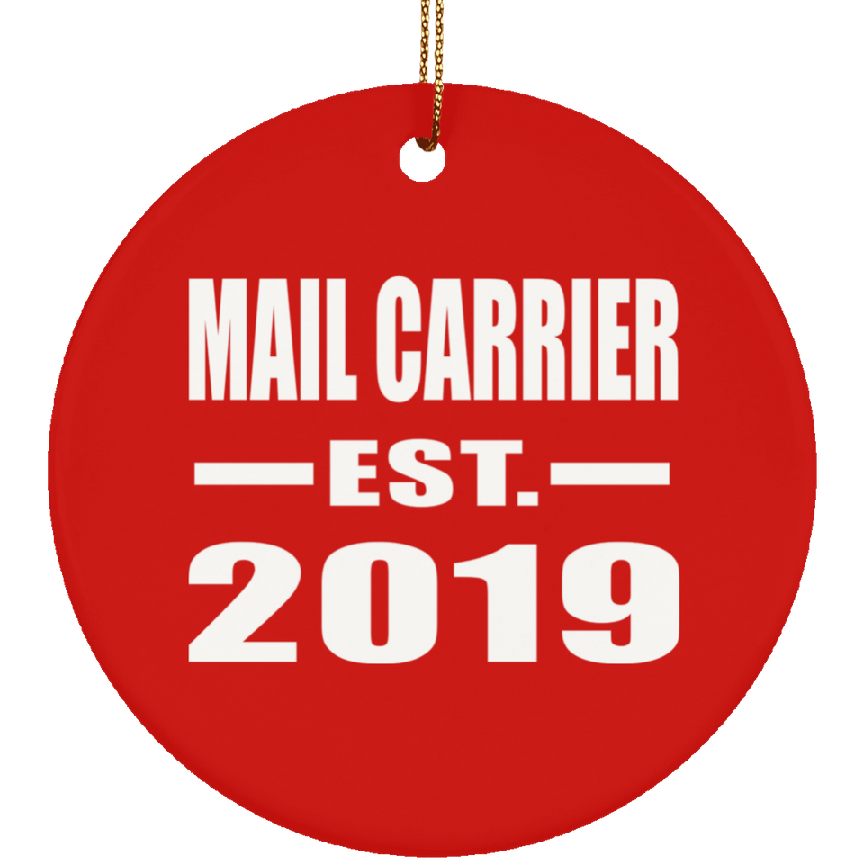 Mail Carrier Established EST. 2019 - Circle Ornament
