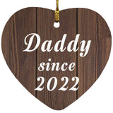 Daddy Since 2022 - Heart Ornament D