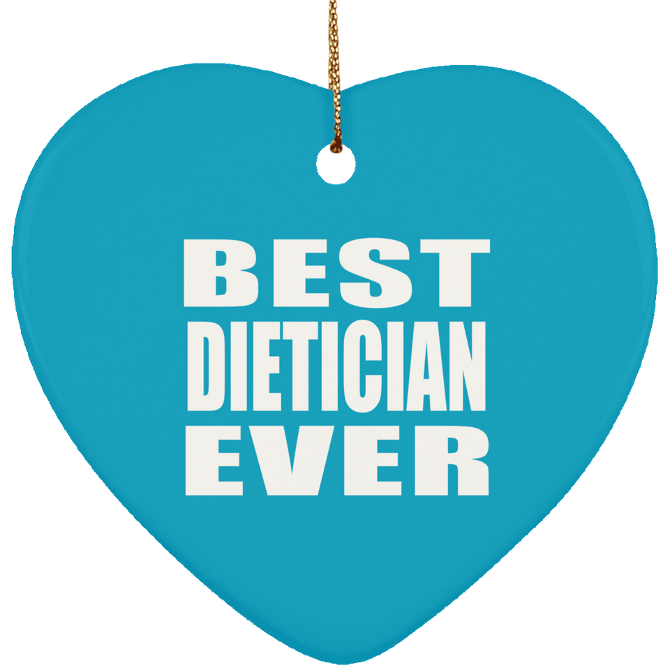 Best Dietician Ever - Heart Ornament